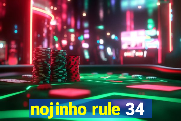 nojinho rule 34